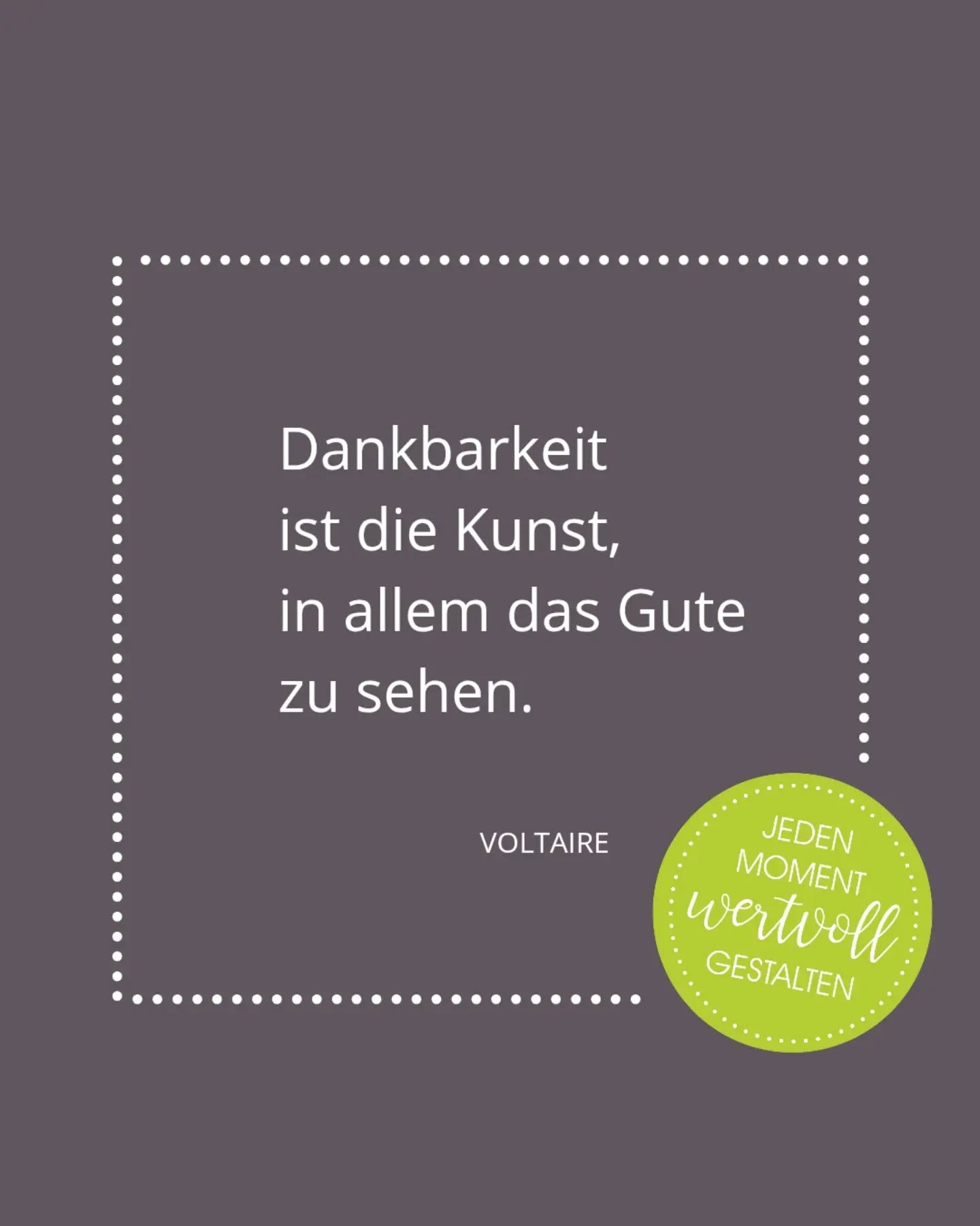 💫 Dankbarkeit ist die Kunst, in allem das Gute zu sehen (Voltaire). 💫

Manchmal laufen Dinge nicht so, wie wir es uns wünschen. Auch in solchen Momenten dankbar zu sein, ist wahrlich eine Kunst. 💫💫

Vielleicht kannst du dich das nächste Mal in einer solchen Situation fragen: 

💫💫"Was ist das Geschenk dahinter?" 💫💫

Denn in jeder herausfordernden Situation steckt auch was Gutes - oft erkennt man es erst in der Rückschau - aber vielleicht erkennst du es auch jetzt schon?💚

Welche Situation kommt dir in den Sinn - die im ersten Moment herausfordernd war und am Ende ein Geschenk für dich bereit hielt?💫💫

⬇️⬇️ Schreib es gerne in die Kommentare 💚💫

'#dankbarkeit #zitate #jedenmomentwertvollgestalten #familienmomente